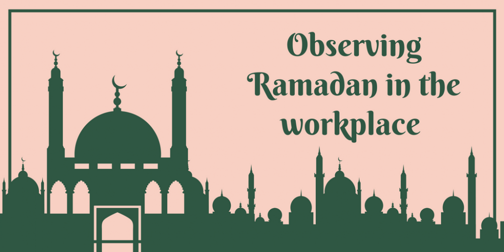 Observing Ramadan in the workplace Employee Management Ltd